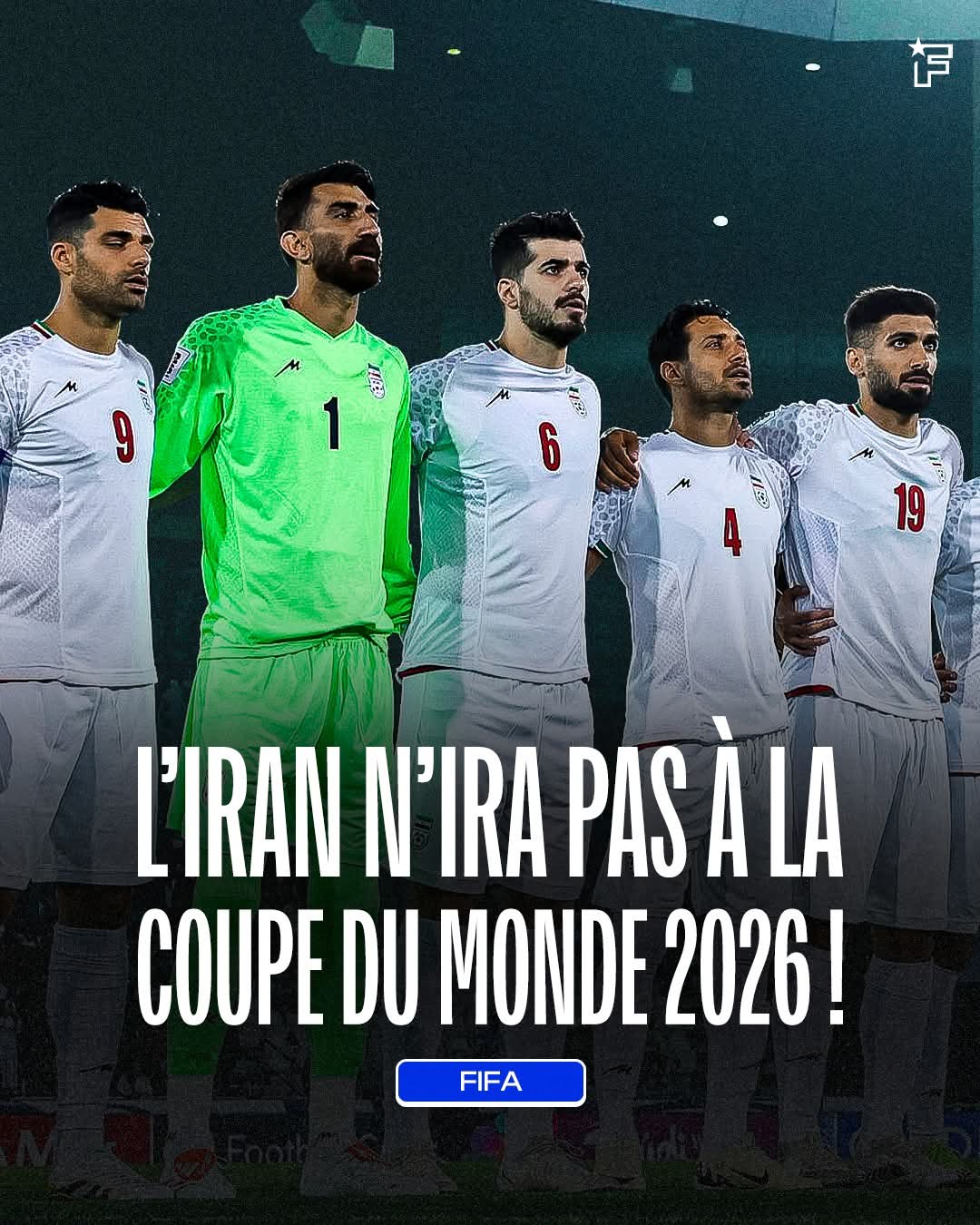 Séisme pour le football : l’Iran renonce à la Coupe du monde 2026